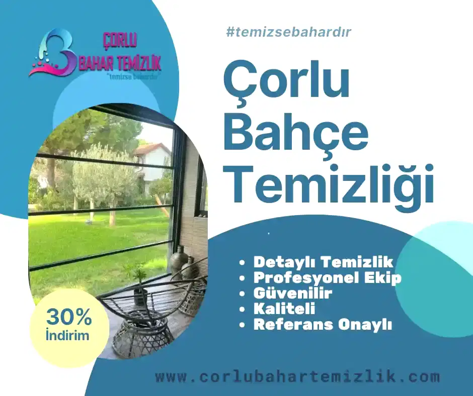 corlu bahce temizligi